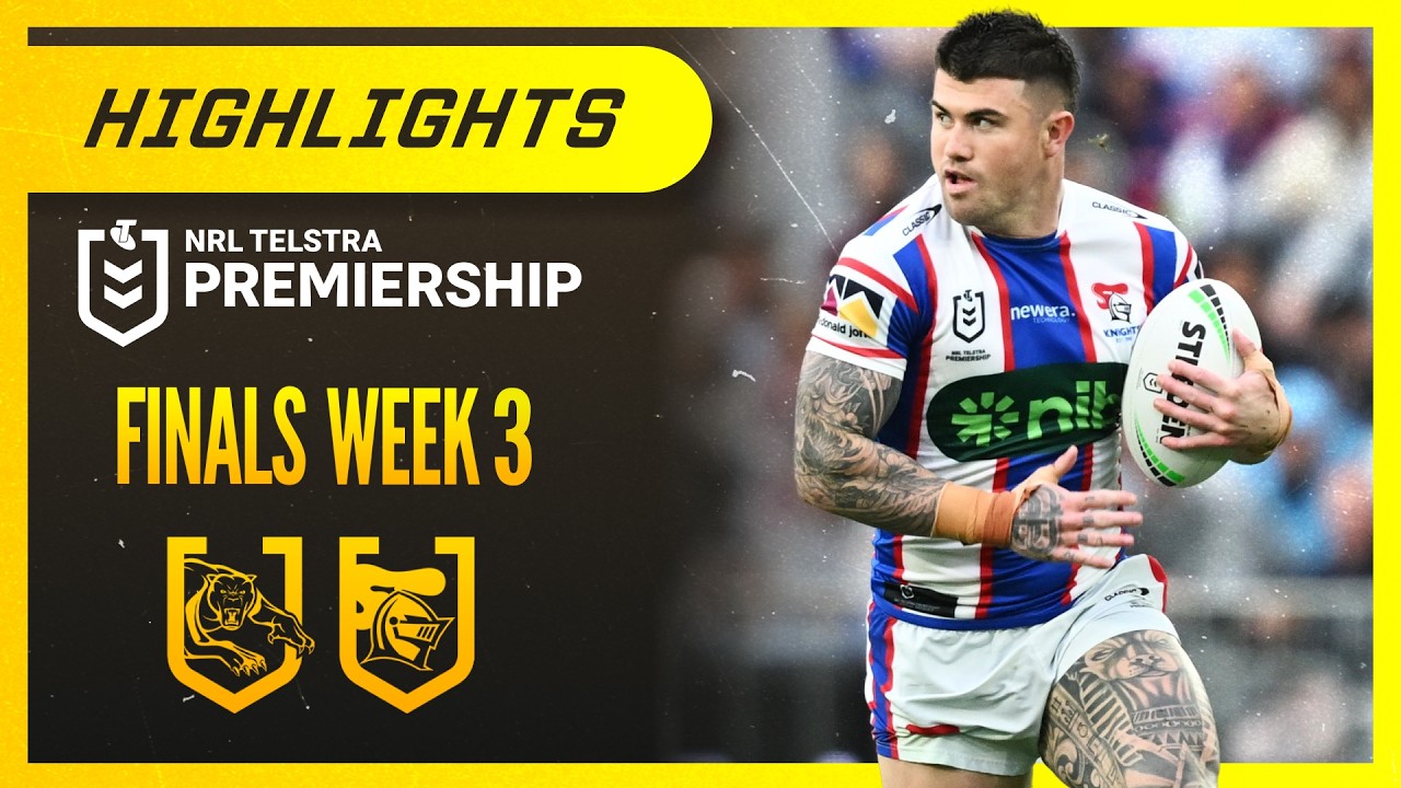 NRL Highlights: Panthers v Knights - Finals Week 3 | NRL on Nine
