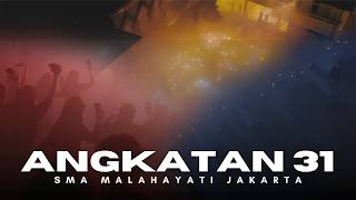 VIDEO ANGKATAN 31 SMA MALAHAYATI JAKARTA