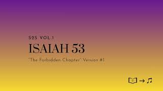 Isaiah 53 "The Forbidden Chapter" (V1)