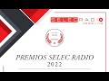 Entrega de Premios Selec Radio 2022 1ª Parte