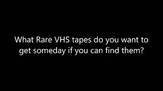 Another Question For Vhs Collectors