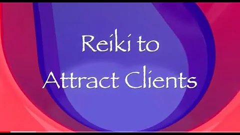 Reiki to Attract Clients