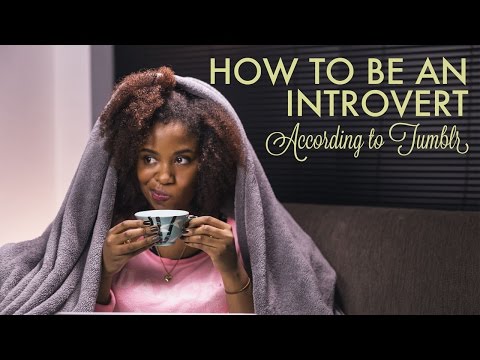 How To Be An Introvert -- According to Tumblr Ep. 1 | Akilah Obviously