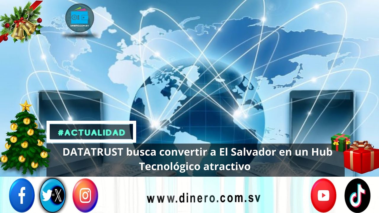 DATATRUST busca convertir a El Salvador en un Hub Tecnológico atractivo