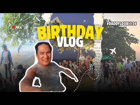 SIXTITO | Daddy Louie Birthday Vlog