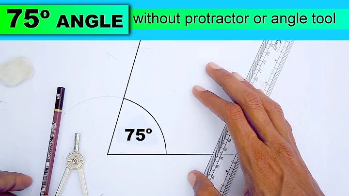 how  to draw 75 degree angle without protractor or angle tool