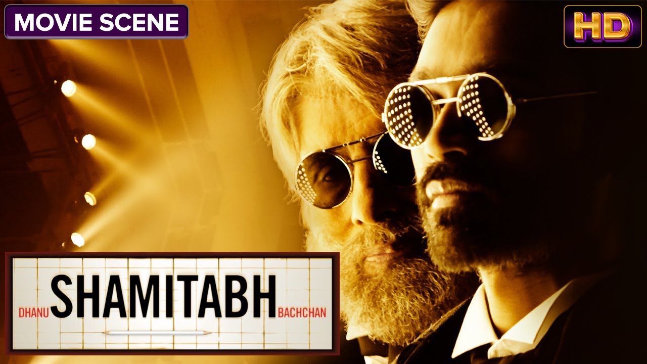 Shamitabh (2015) | Amitabh Bachchan, Dhanush, Akshara Haasan | Best Hindi Movie Scene (HD)