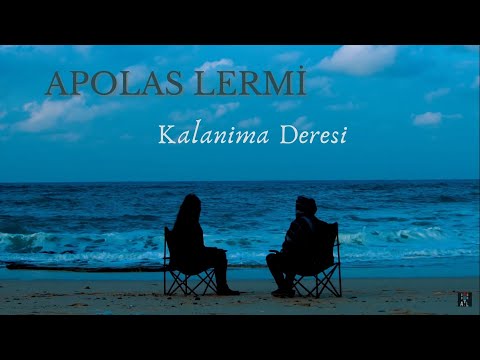 Apolas Lermi - Kalanima Deresi (Video Klip)