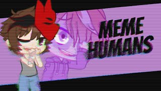 HUMANS | Gacha Club Meme | ft. Michael Afton