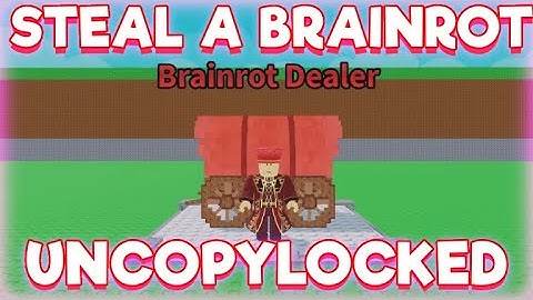 Steal A Brainrot Uncopylocked Lastest [ BRAINROT DEALER ] | Roblox Studio