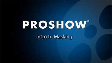 Intro to Masking in ProShow Producer
