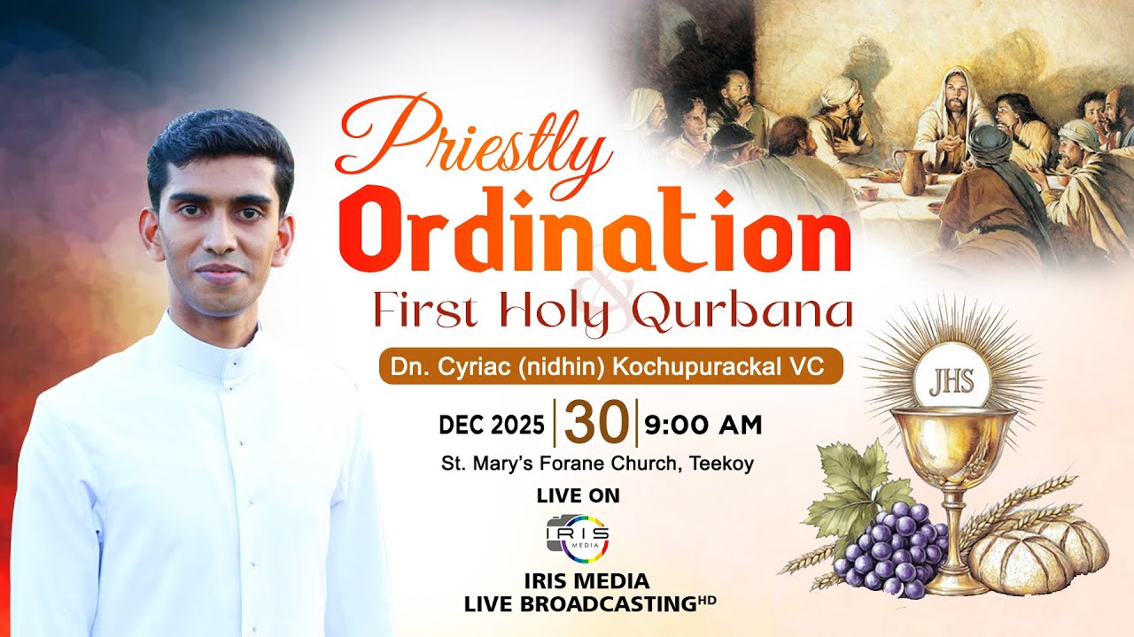 PRIESTLY ORDINATION  & FIRST  HOLY QURBANA || DN.CYRIAC (NIDHIN) || KOCHUPURACKAL || TEEKOY ||
