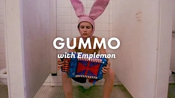 KINO FILES - GUMMO (Feat. @EmperorLemon)
