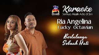 Ria Angelina feat.Lucky Octavian - Berlalunya Sebuah Hati (Karaoke)