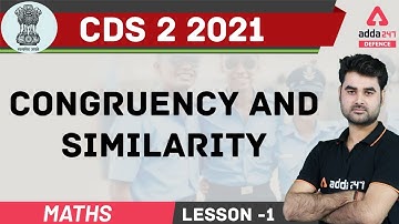 CDS 2 2021 | Maths | CONGRUENCY AND SIMILARITY | LESSON 2
