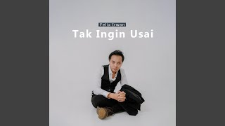 Download Lagu Tak Ingin Usai Download Lagu Tak Ingin Usai