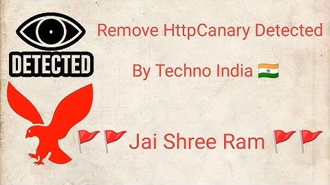 Remove HttpCanary Detected By Techno India 🇮🇳