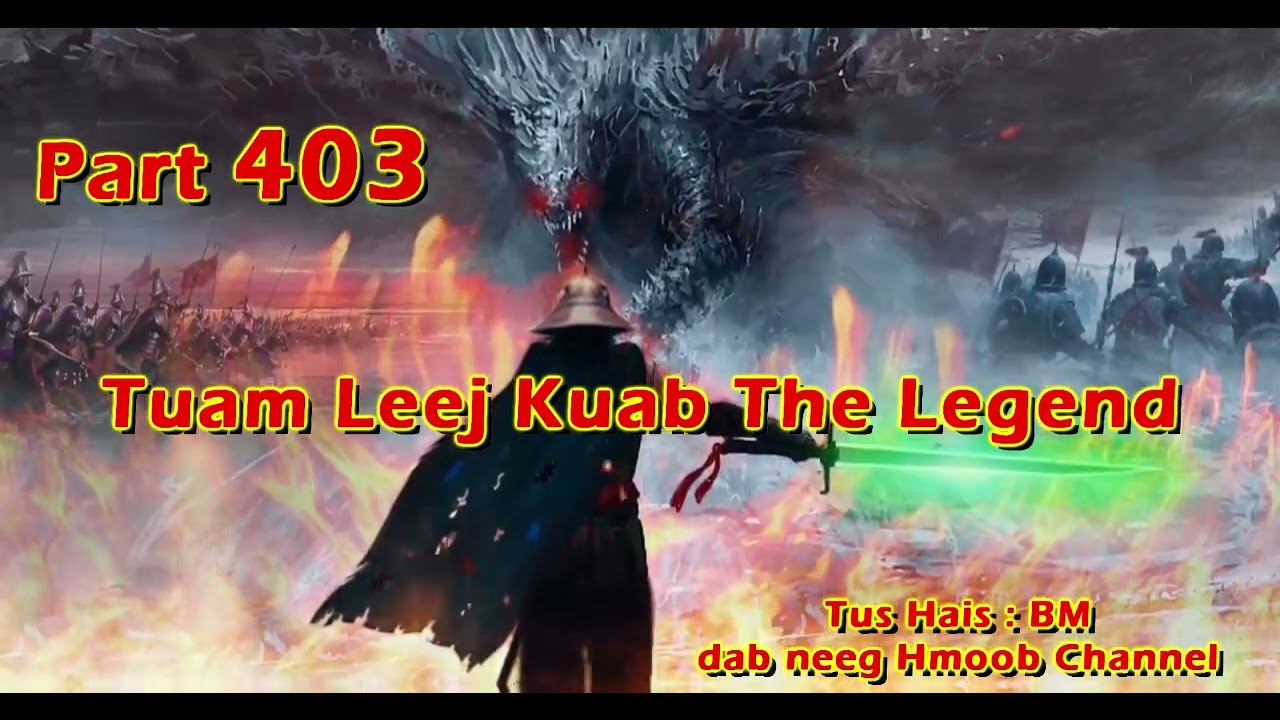 Tuam Leej Kuab The Hmong Shaman Warrior ( Part 403 ) 25/1/2024