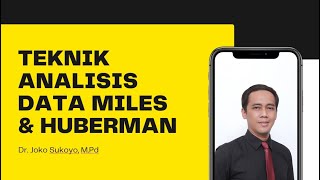 Teknik Analisis Data Miles and Huberman