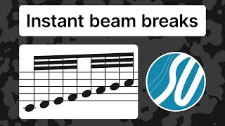 Break secondary beams instantly | Finale Superuser