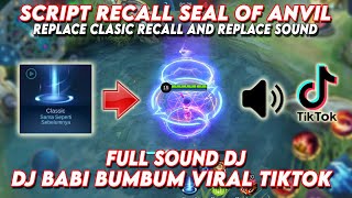 SCRIPT RECALL TAS TAS SEAL OF ANVIL FULL EFECT SOUND And REPLACE SOUND DJ BABI BUMBUM TIKTOK