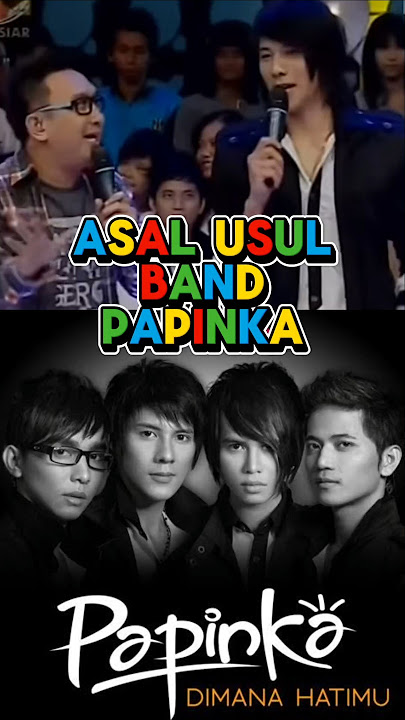 ORIGIN OF THE BAND PAPINKA #papinka #bandindo #musicfacts