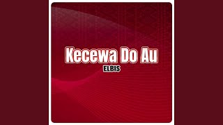 Download Lagu Kecewa Do Au MP3