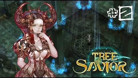 ♫ Tree of Savior - ♫ Demon Queen Gesti ♫  Leveling Wizard/Pyromancer #2 [No Commentary]