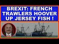 Brexit: French trawlers hoovering up Jersey fish! (4k)