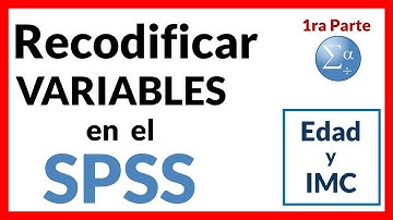 Recodificar variables en el SPSS   Edad e IMC  (1/4)