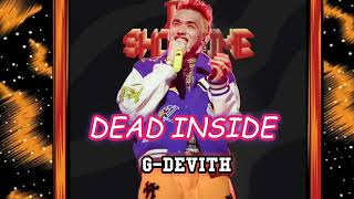 G-DEVITH DEAD INSIDE #hiphop #rap #gdevith