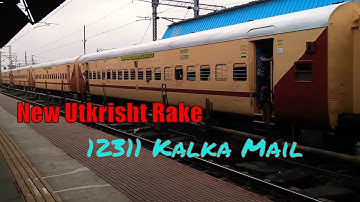 Kalka Mail in New Look || New Utkrisht Rake of Indian Railways