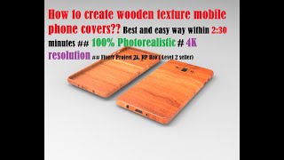 How to create 100% Photo realistic wooden mobile phone cover 4K resolution image within 2:30 minute screenshot 2