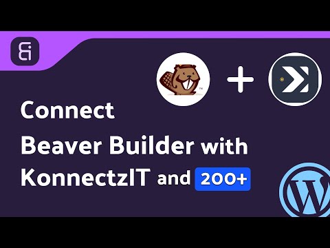 Integrating Beaver Builder Form with KonnectzIT | Step-by-Step Tutorial | Bit Integrations