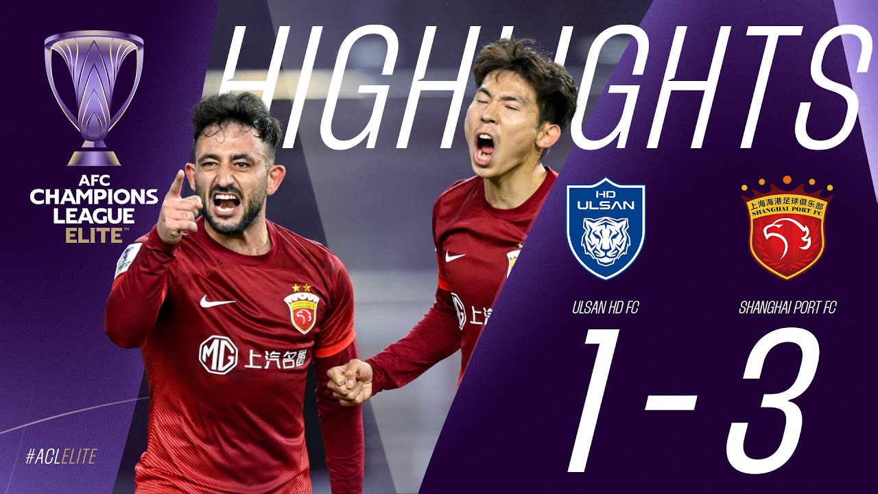 HIGHLIGHTS : Ulsan HD FC (KOR) 1-3 Shanghai Port FC (CHN) | AFC Champions League ELITE | 26.11.24