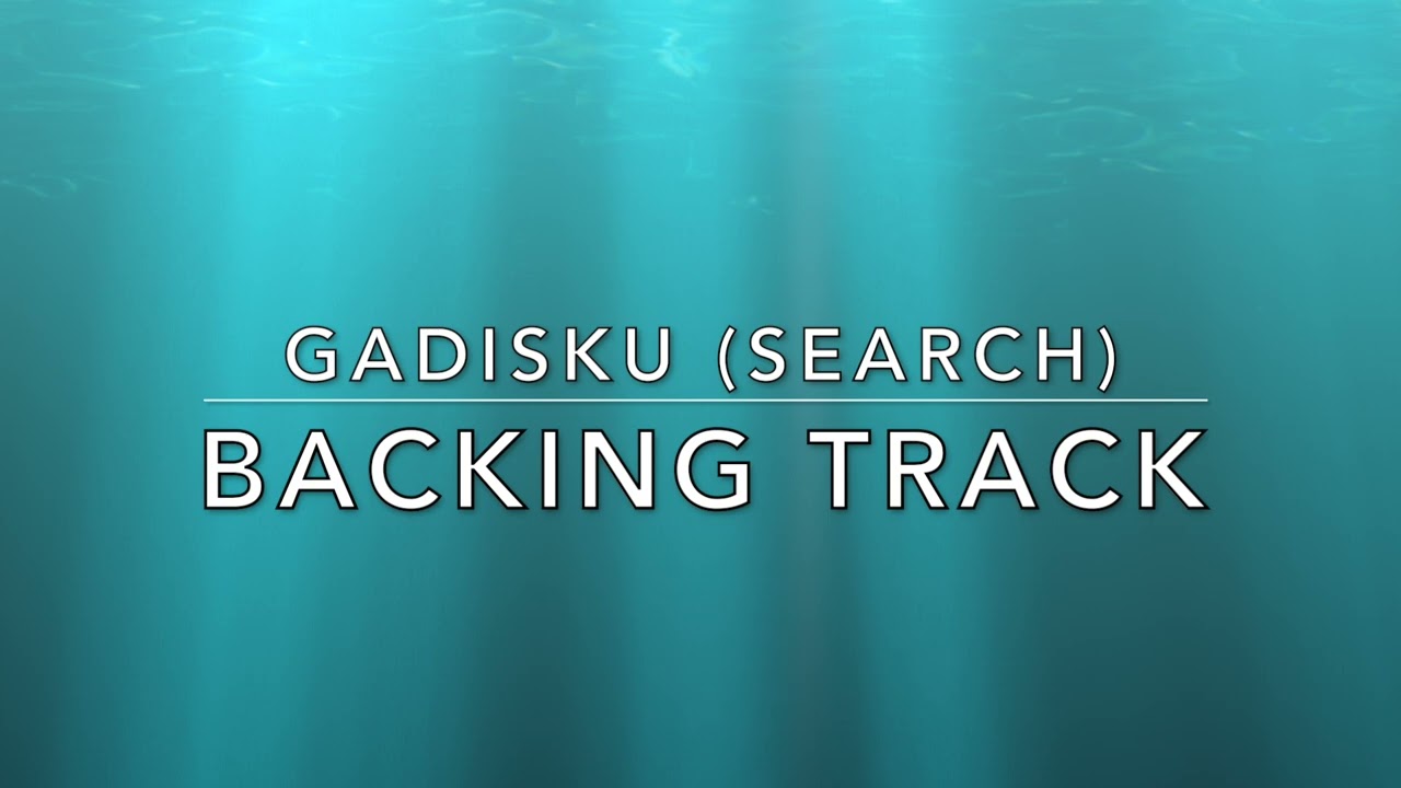 Gadisku (Search) - Backing Track