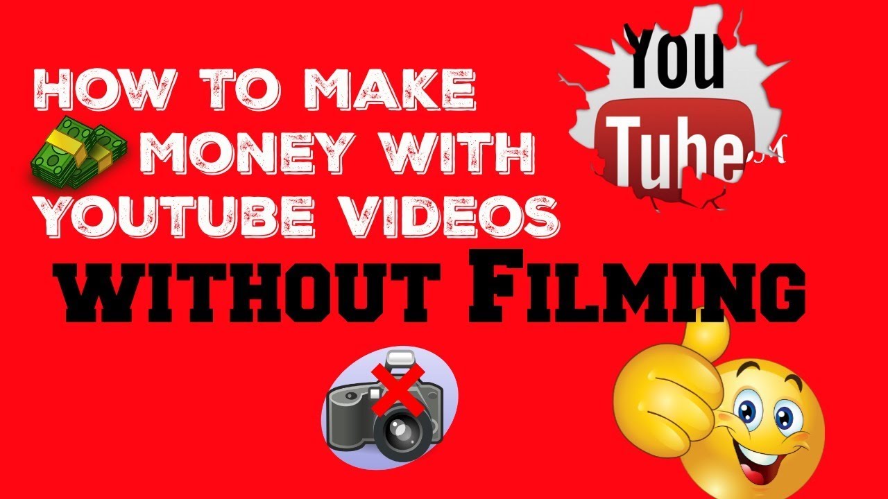 how to make money on youtube without filming