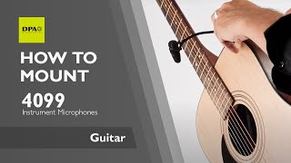 How to mount the DPA 4099 Instrument Mic on a guitar with a DPA 