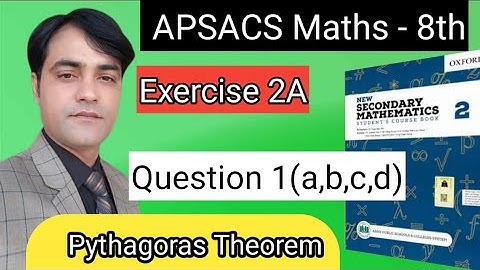 Exercise 2A Question No 1(a,b,c,d) I Maths 8th I New Secondary Mathematics Book 2 Pythagoras Theorem