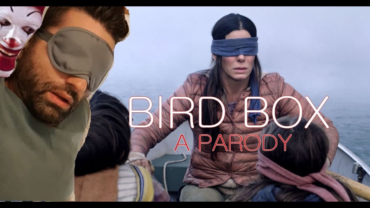 Bird Box Parody [Netflix- Sandra Bullock]