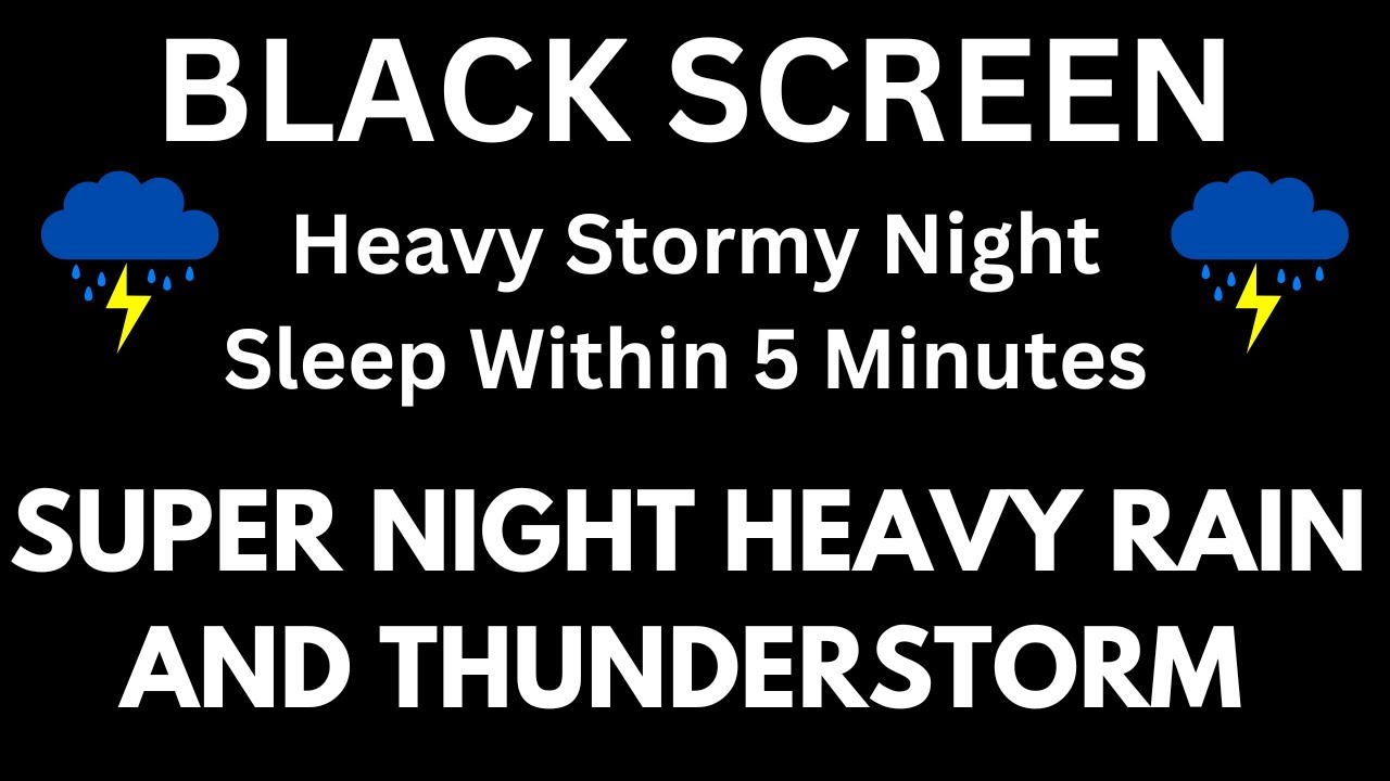 Super Strong Thunderstorm & Very Heavy Rain Sound Black Screen | Beat Insomnia within 5 Minutes