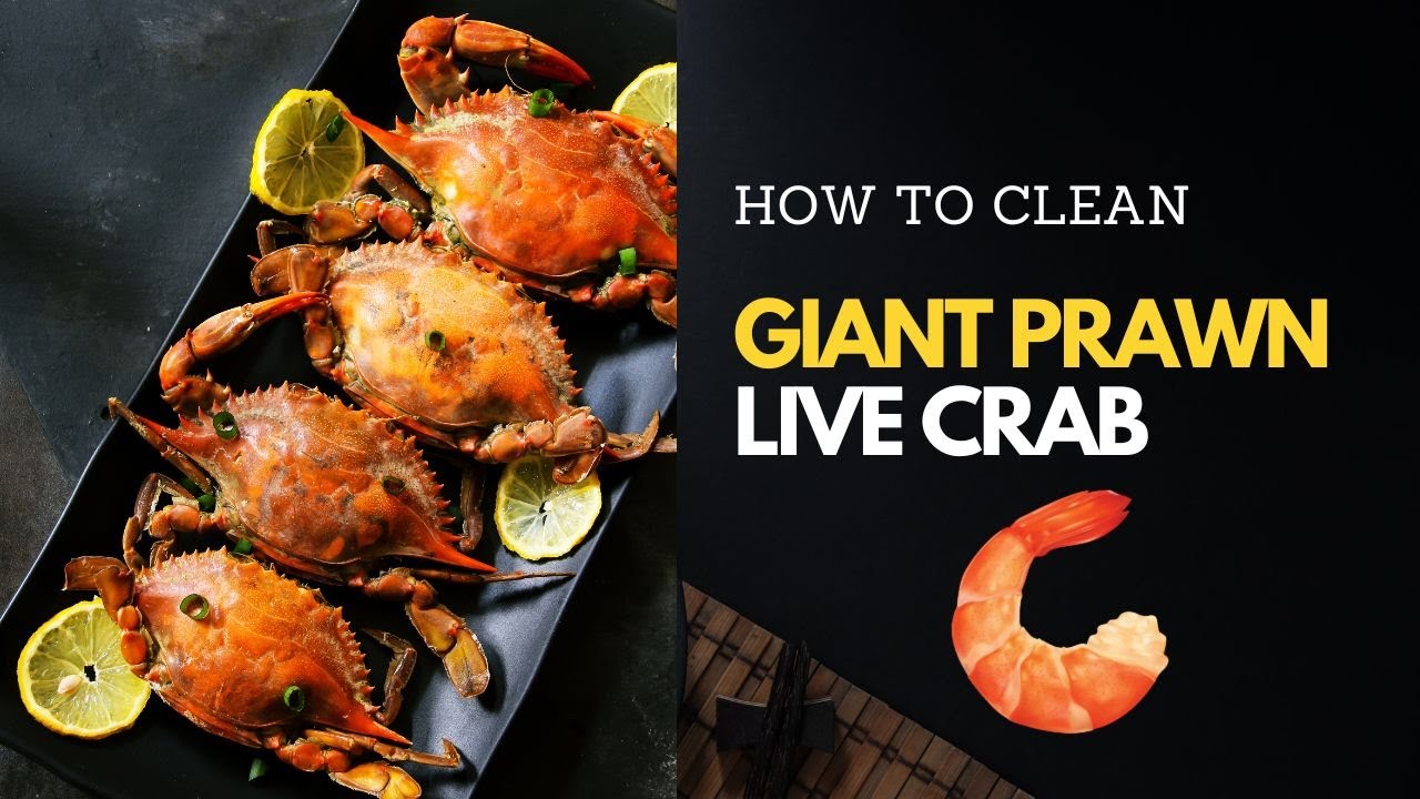 🦐🦀 How to Clean Giant Prawns and Live Crabs Like a Pro!