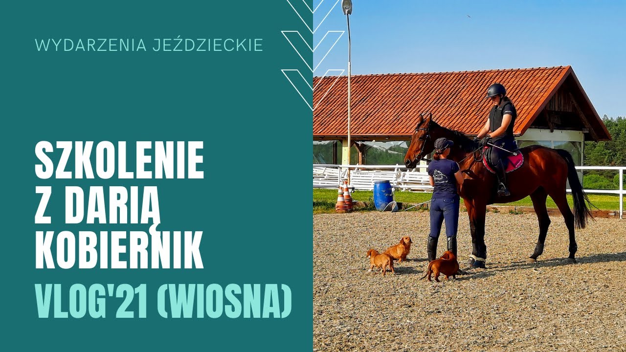 SZKOLENIE SKOKOWE z Darią Kobiernik (12-13.06.2021) | Vlog jeździecki
