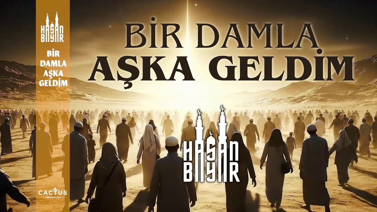 Bir Damla Aşka Geldim - HASAN BAYAR