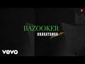 Bazooker  chakatanga avion riddim official audio