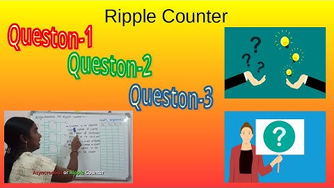 Ripple Counter Questions and Answer