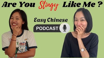 Easy Chinese Podcast: Are you stingy? | Comprehensible input | Low intermediate