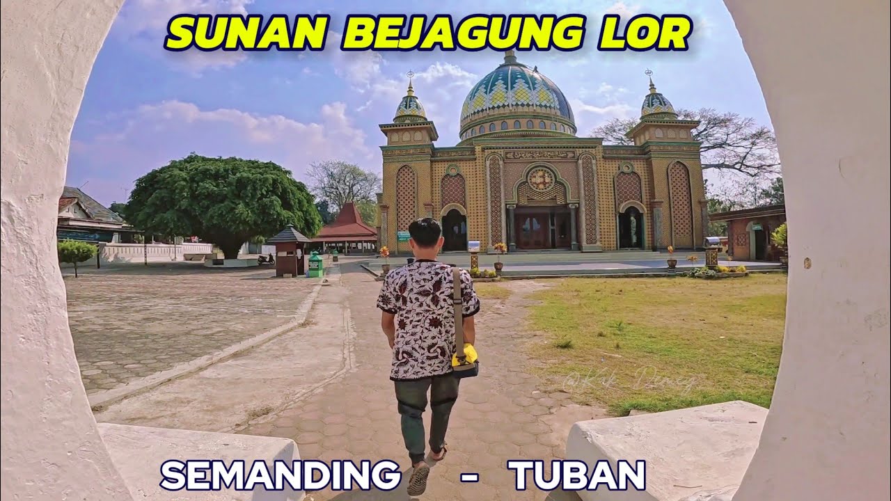 VLOG DI MAKAM SUNAN BEJAGUNG LOR - MASIH GARIS KETURUNAN ROSSULULLAH SAW !!