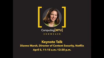 Computing[MTU] Showcase Keynote: Dianne Marsh