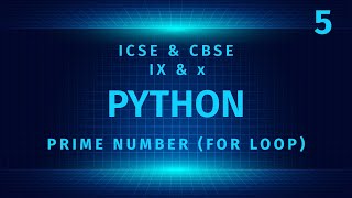 for ...  in Python | Class 9 & 10 ICSE CBSE | Python Looping Statements | Robotics | AI |
